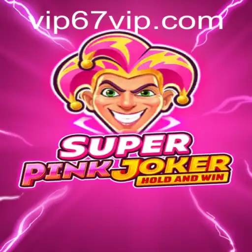 SuperPinkJoker: O Jogo de Estratégia com um Toque de Aventura e Exclusividade 67VIP